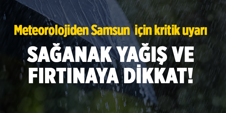 Samsun'da hava nasıl olacak?