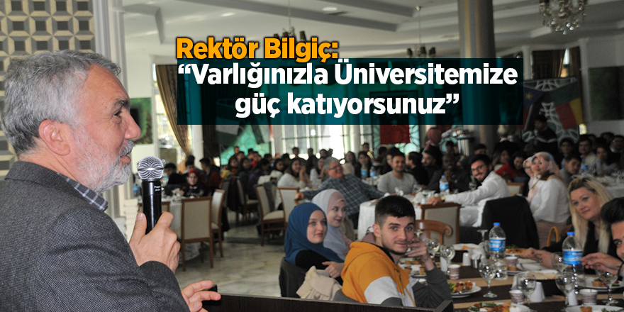 Rektör Bilgiç Uluslararası Öğrencilerle Kahvaltıda buluştu