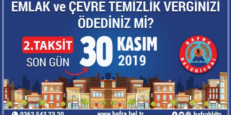 Bafra Belediyesi emlak ve ÇTV uyarısı konusunda uyardı