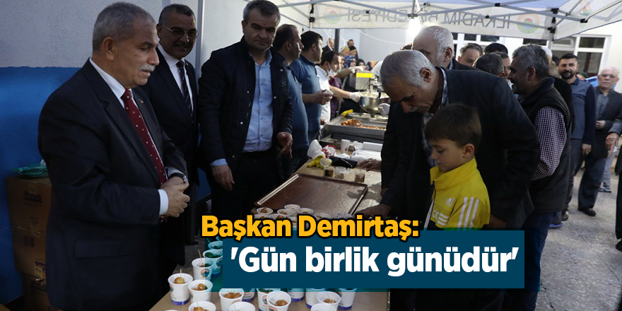 Başkan Demirtaş'tan birliktelik mesajı