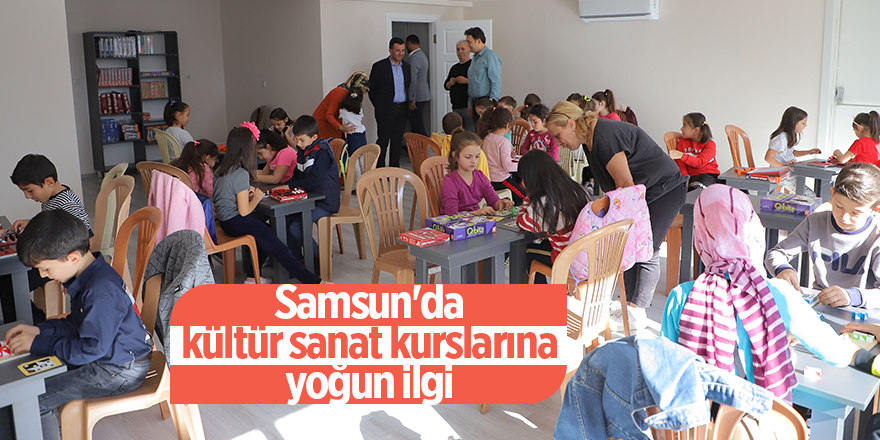 Samsun'da kültür sanat kurslarına yoğun ilgi