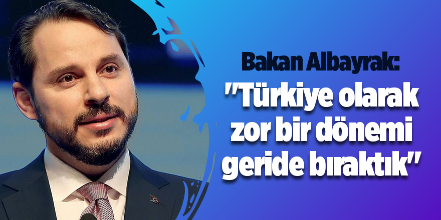 Bakan Albayrak İpekyolu İşadamları Zirvesi'nde önemli açıklamalarda bulundu