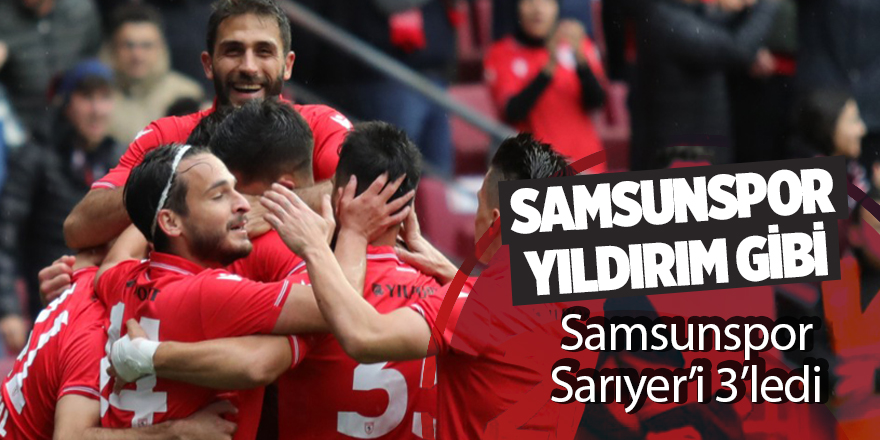 YILPORT SAMSUNSPOR- SARIYER: 3 – 0