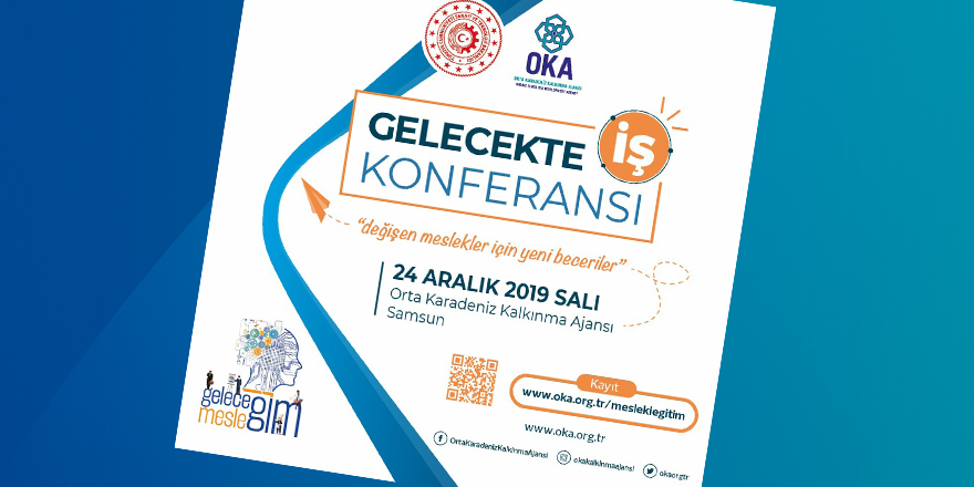 Samsun’da “Gelecekte İş” konferansı düzenlenecek