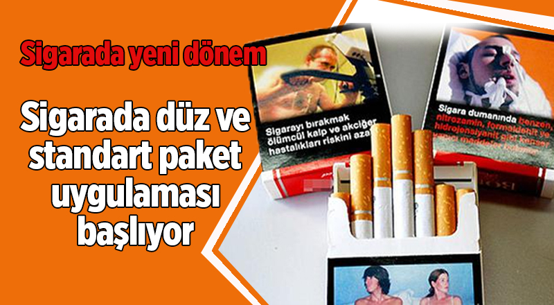 Sigarada düz ve standart paket uygulaması başlıyor