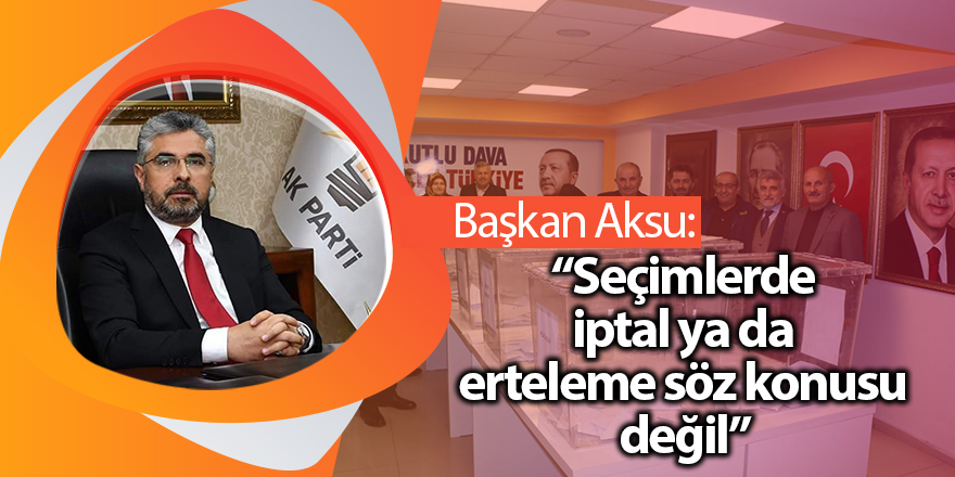 AK Parti'de kongre süreci planlandığı gibi devam ediyor