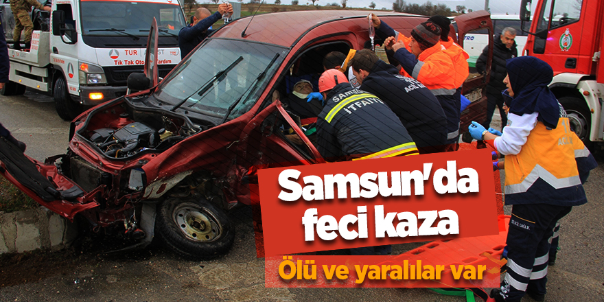 Samsun'da feci kaza