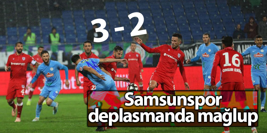 Samsunspor deplasmanda mağlup