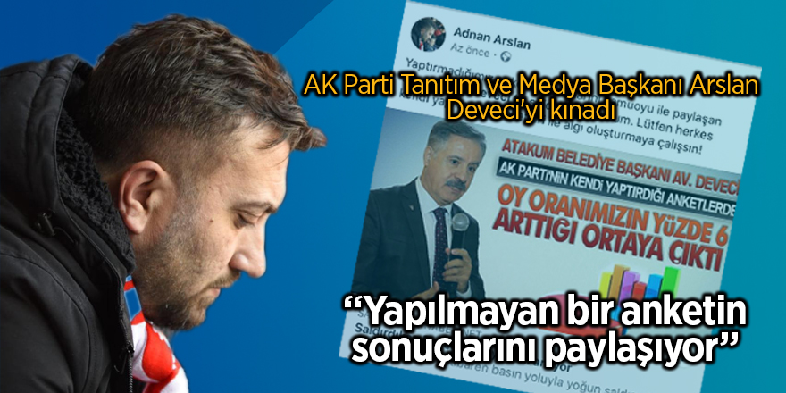 AK Parti Tanıtım ve Medya Başkanı Arslan Deveci'yi kınadı