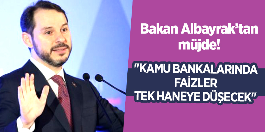 Bakan Albayrak'tan müjde