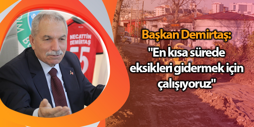 İlkadım'da yol açma çalışmaları hız kesmiyor