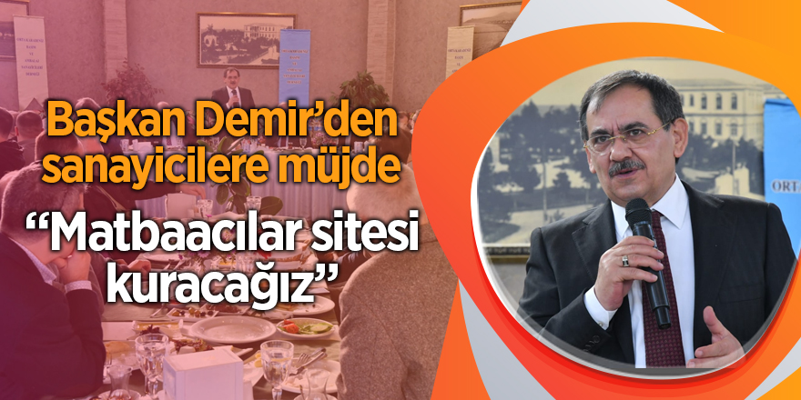 Başkan Demir’den sanayicilere müjde