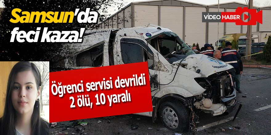 Samsun’daki kazada bir öğrenci daha hayatını kaybetti