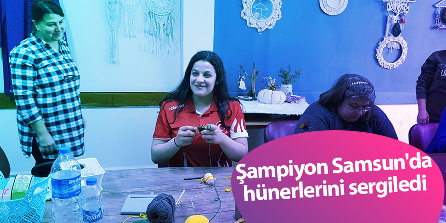 Şampiyon Samsun'da hünerlerini sergiledi