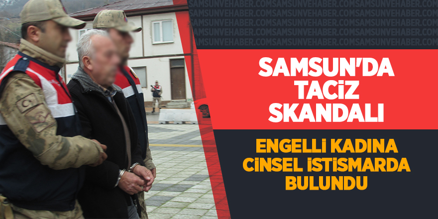 Engelli kadına cinsel istismarda bulundu