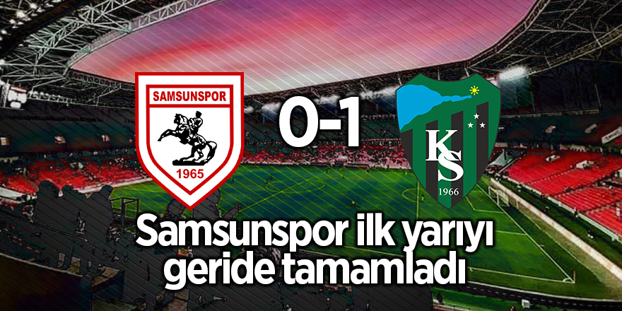 Samsunspor ilk yarıyı geride tamamladı