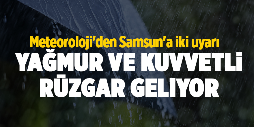 Meteoroloji'den Samsun'a iki uyarı