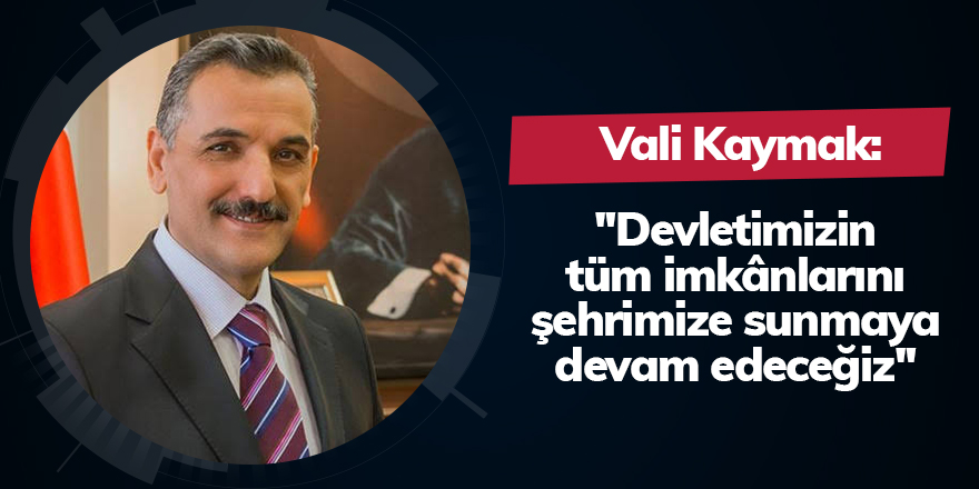 Vali Kaymak'tan yeni yıl mesajı