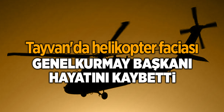 Tayvan'da helikopter faciası