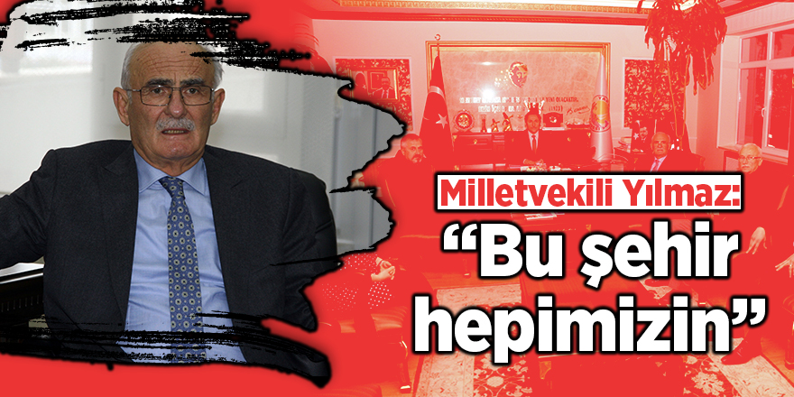 Milletvekili Yılmaz ilçe ziyaretlerine devam ediyor