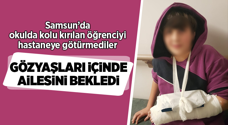 Kolu kırılan çocuğu hastaneye götürmek yerine okulda beklettiler