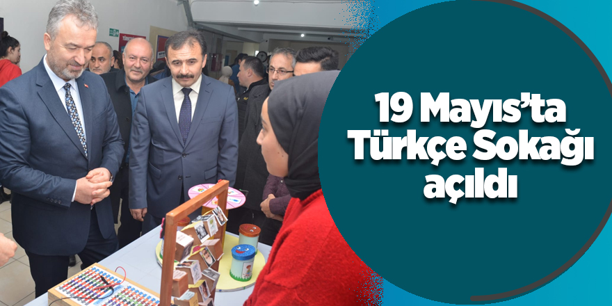 19 Mayıs’ta Türkçe Sokağı açıldı