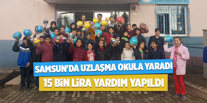 Samsun'da uzlaşma okula yaradı