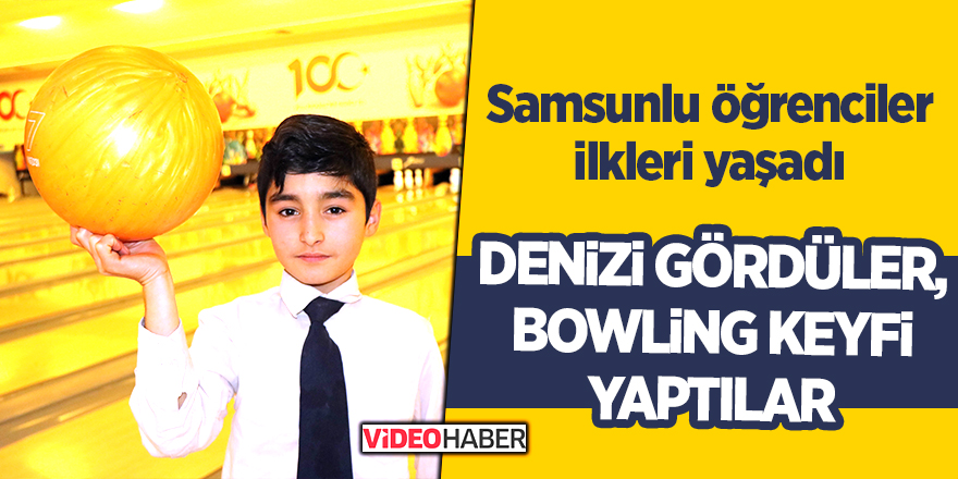 Samsunlu öğrenciler ilkleri yaşadı