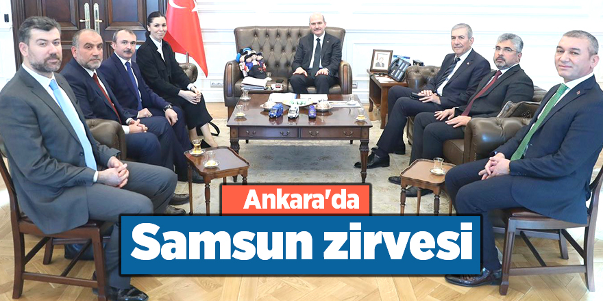 Ankara'da Samsun zirvesi