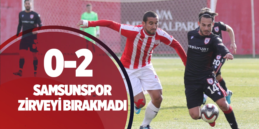 SAMSUNSPOR ZİRVEYİ BIRAKMADI