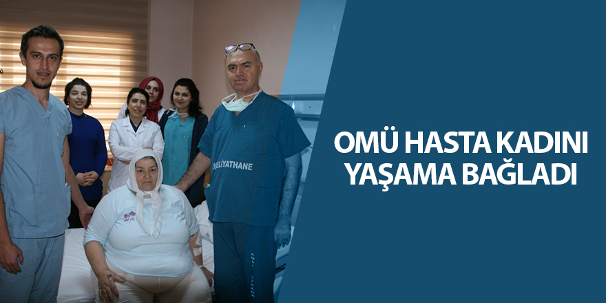 OMÜ hasta kadını yaşama bağladı