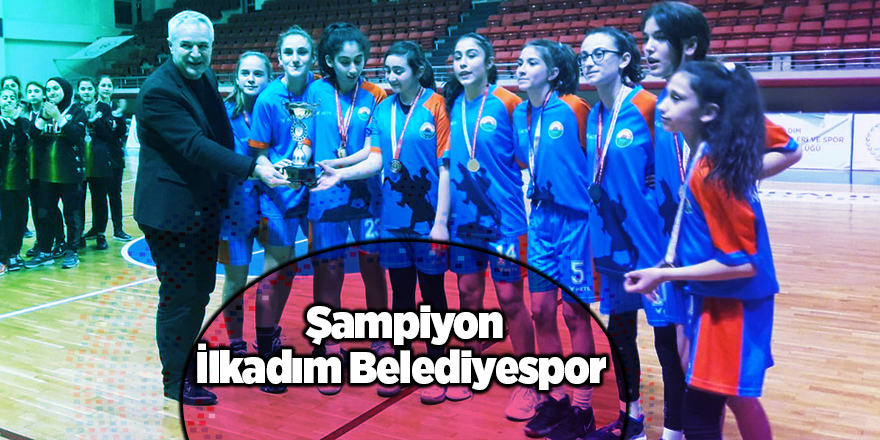 Şampiyon İlkadım Belediyespor 