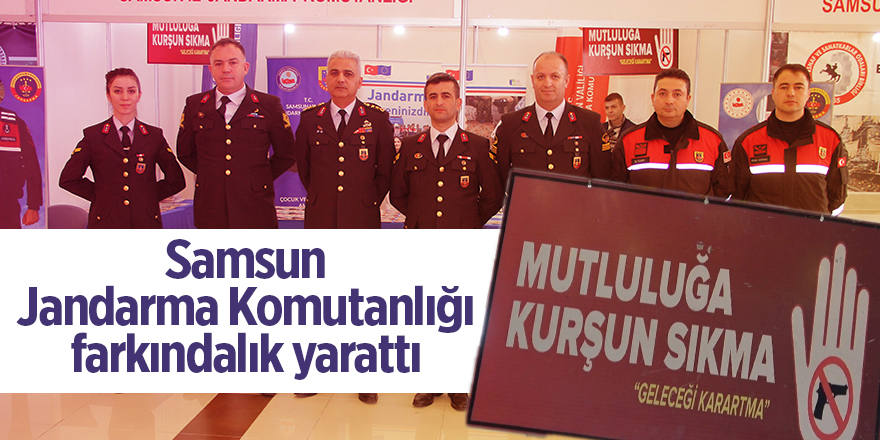 Samsun Jandarma Komutanlığı farkındalık yarattı