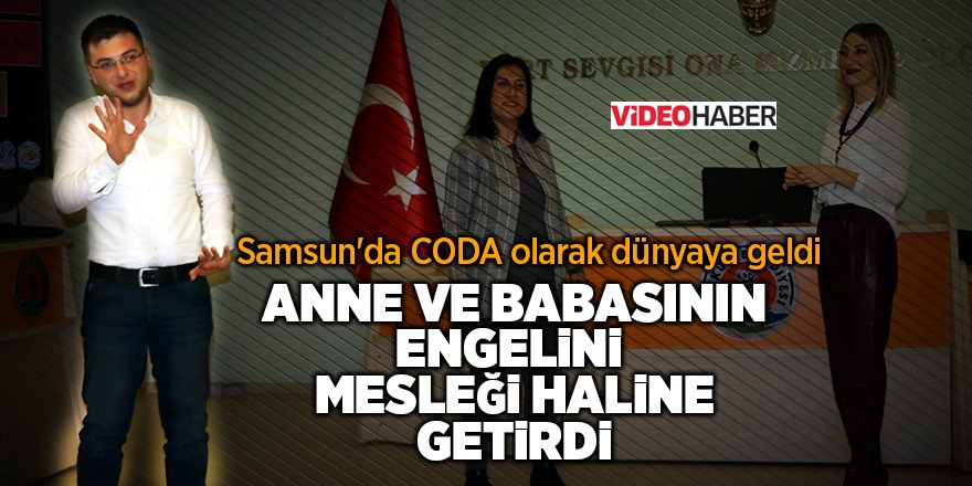 Anne ve babasının engelini mesleği haline getirdi