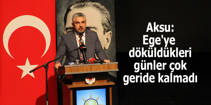 Aksu: Ege'ye döküldükleri günler çok geride kalmadı