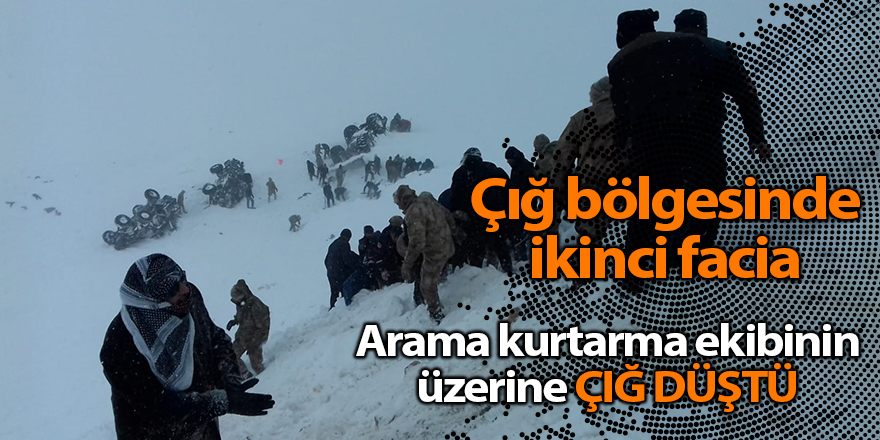 Arama kurtarma ekibinin üzerine çığ düştü