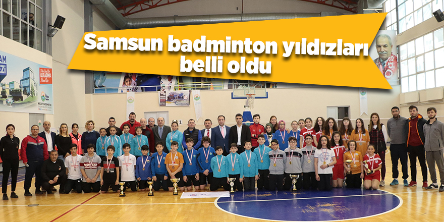 Samsun badminton yıldızları belli oldu