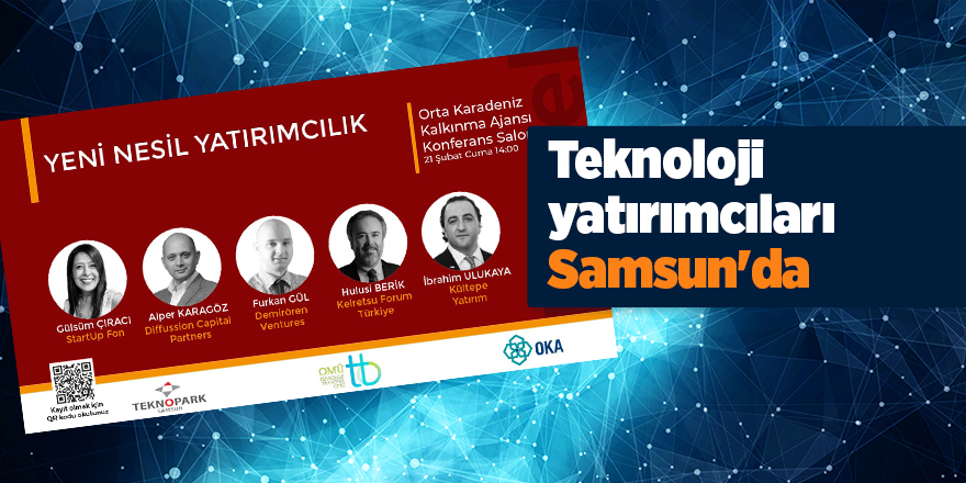 Teknoloji yatırımcıları Samsun'da