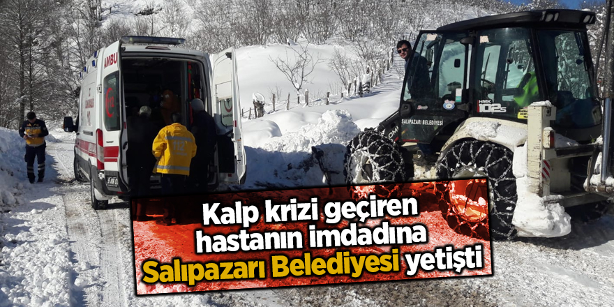 Kalp krizi geçiren hastanın imdadına Salıpazarı Belediyesi yetişti