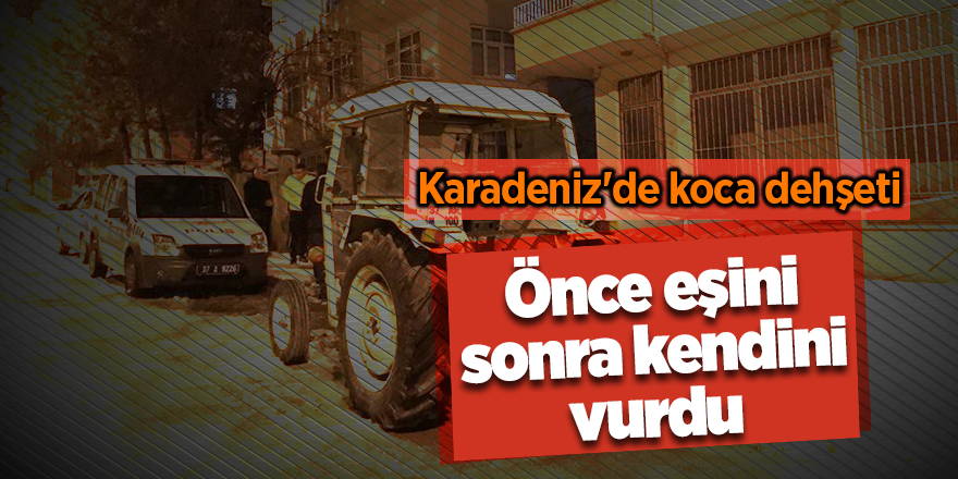 Karadeniz'de koca dehşeti