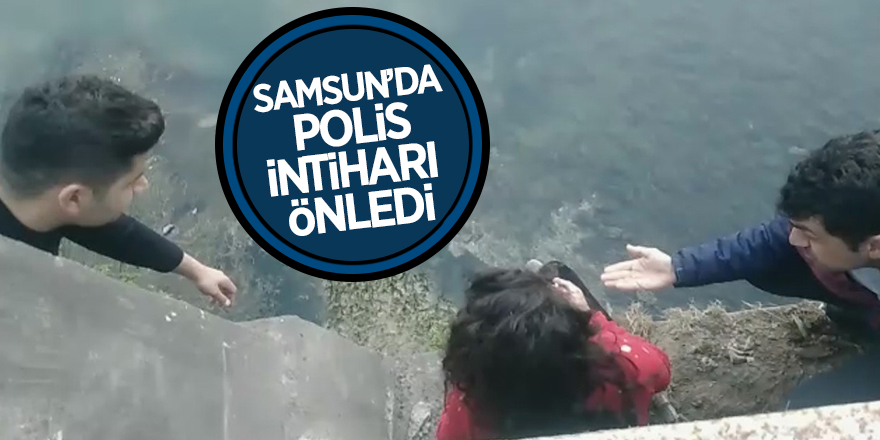 Samsun’da polis intiharı önledi