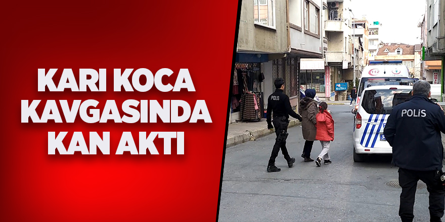 Kadın kocasını bıçakla yaraladı