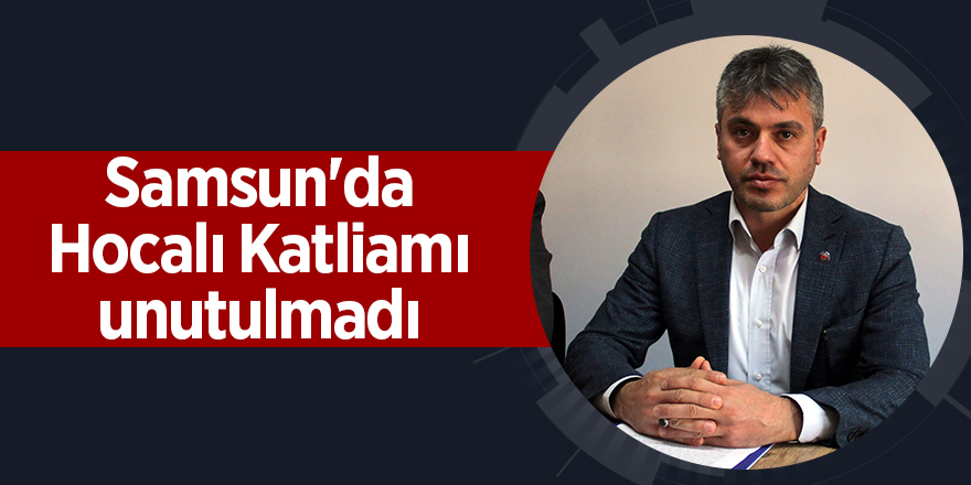 Samsun'da Hocalı Katliamı unutulmadı