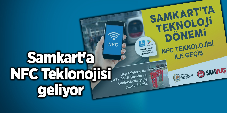 Samkart'a NFC Teklonojisi geliyor