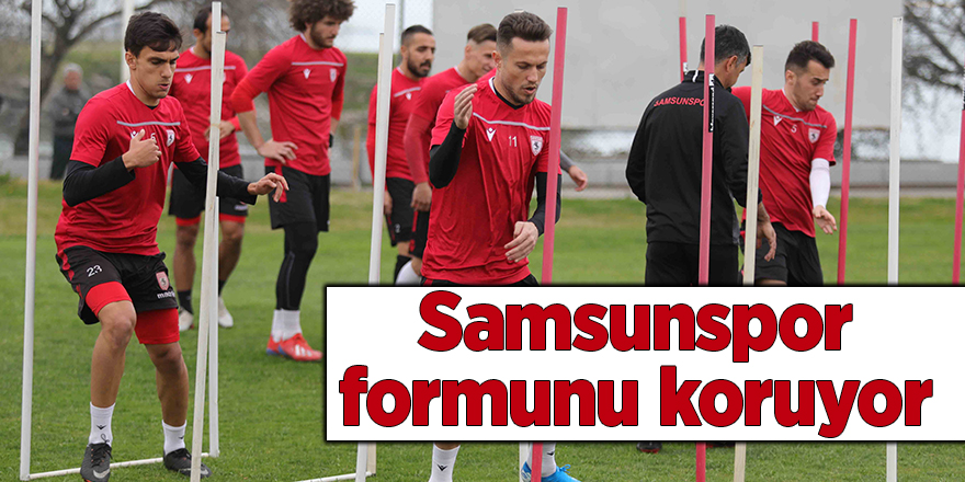 Samsunspor formunu koruyor