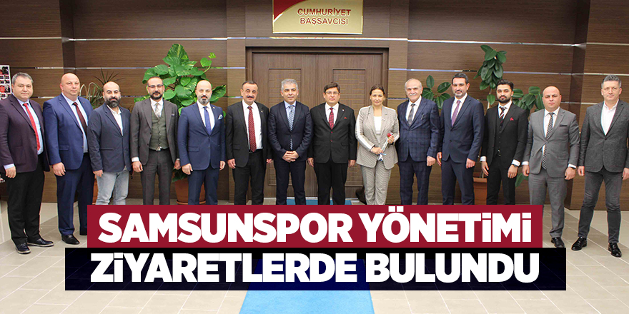 Samsunspor yönetimi ziyaretlerde bulundu