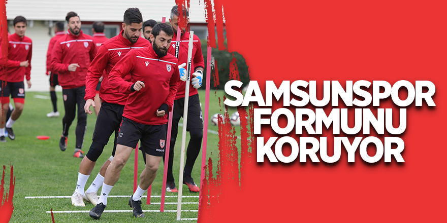 Samsunspor formunu koruyor