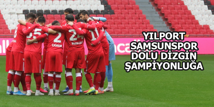 Samsunspor rakip tanımıyor