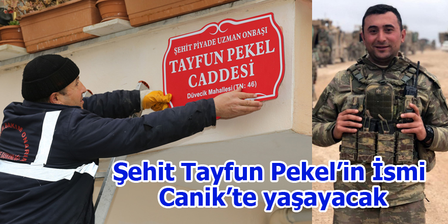 Canik Belediyesi’nden Samsunlu şehide vefa