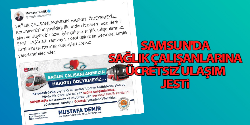 Samsun'da sağlık çalışanlarına ücretsiz ulaşım jesti